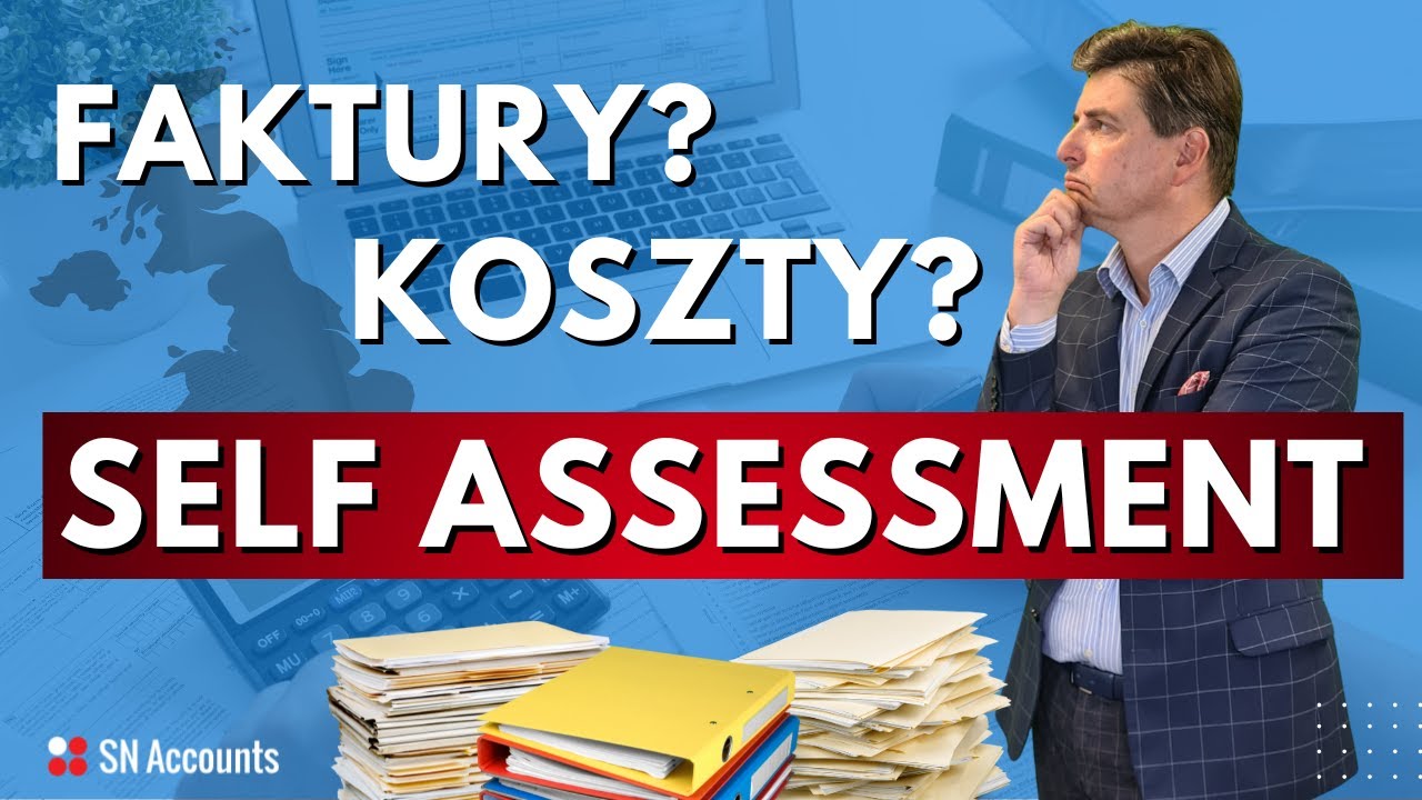 Te dokumenty MUSISZ mieć do Self Assessment w UK (bez nich nie rozliczysz się!)