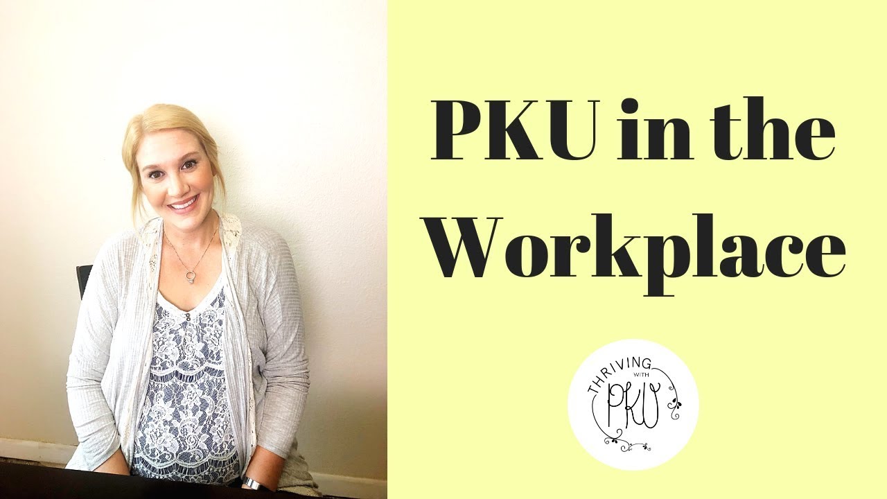 PKU in the Workplace