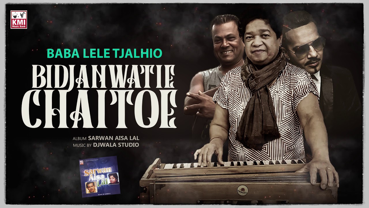 Baba Lele Tjalhio -   Bidjanwatie Chaitoe - KMI local gana