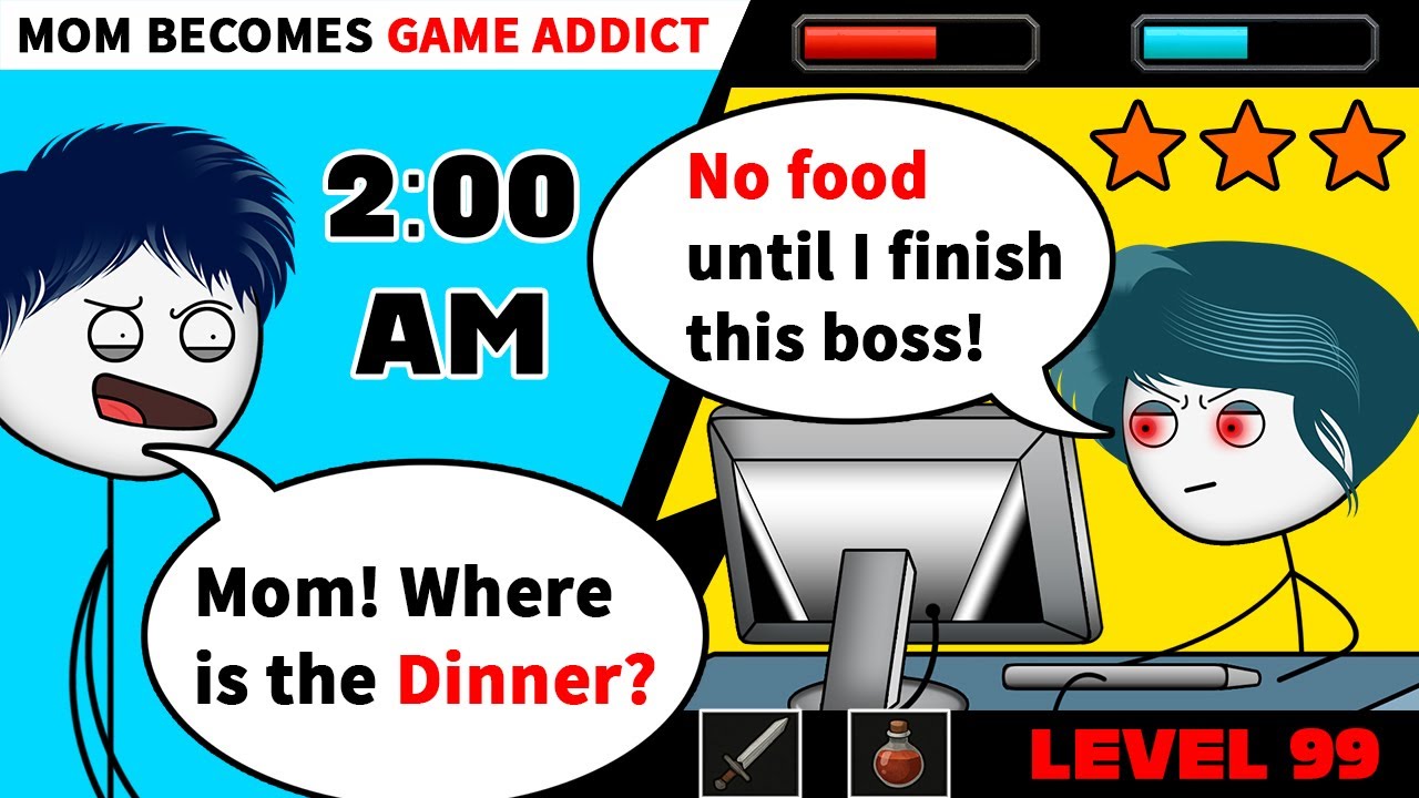 When a Gamer's Mom becomes a Game Addict