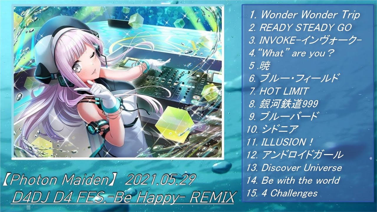 【Photon Maiden】　2021.05.29　 D4DJ D4 FES. -Be Happy- REMIX 15曲　#フォトン 　#PhotonMaiden #D4FES　#カバー  #ライブ
