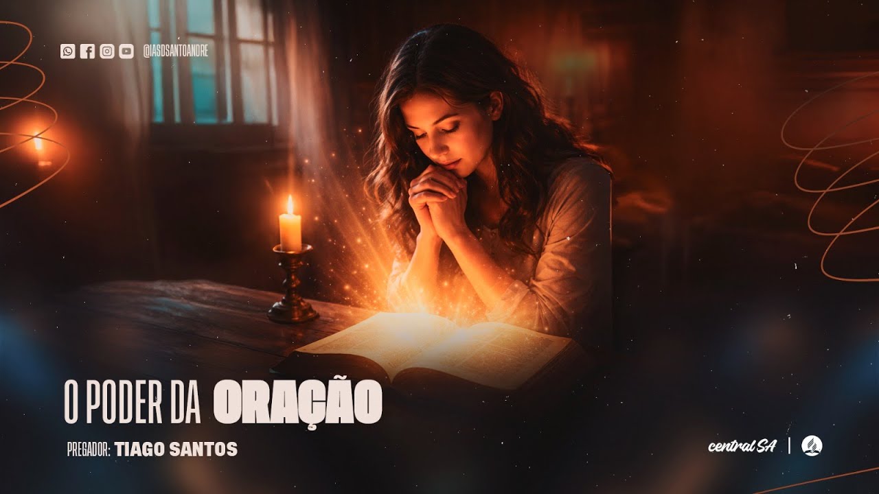 O PODER DA ORAÇAO | Pr. Tiago Santos - Domingo 25/01/2026