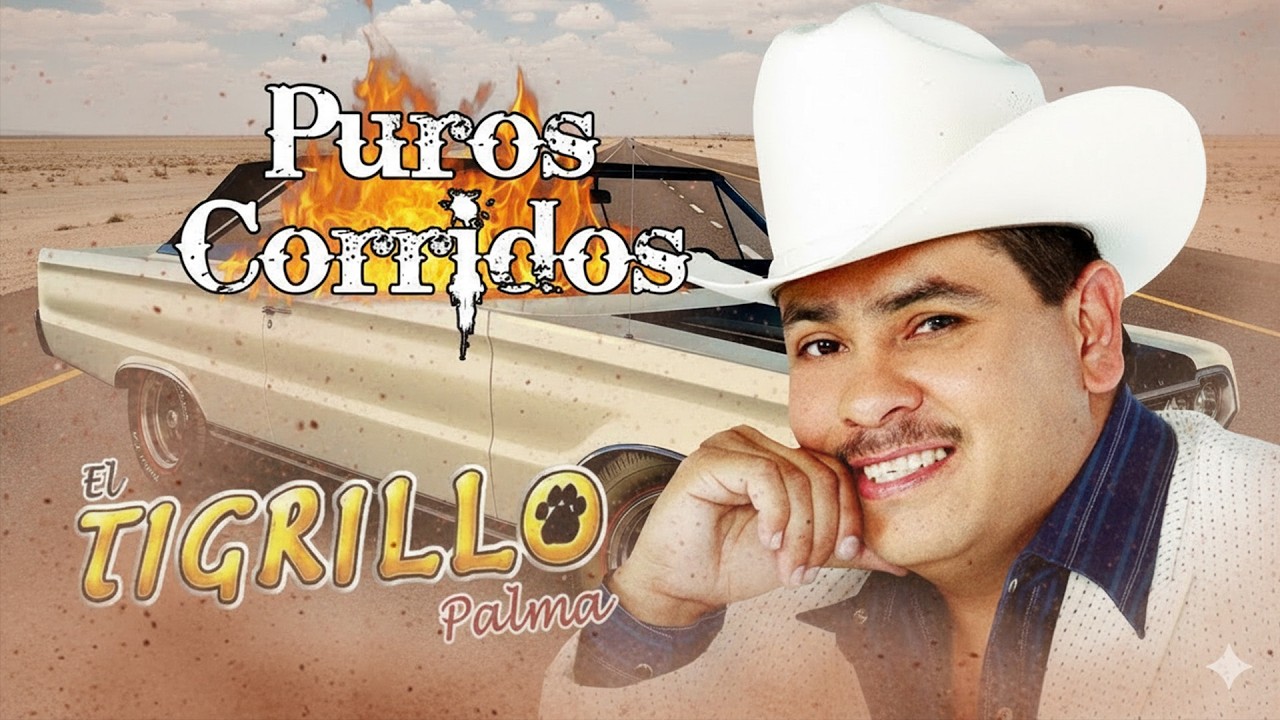 El Tigrillo Palma | Corridos Perrones de Pura Calidad 💯 ¡Grandes Éxitos!