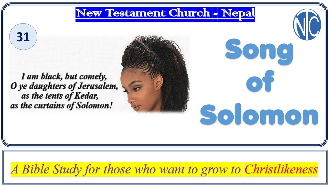 31 - Song of Solomon, New Testament Church Nepal