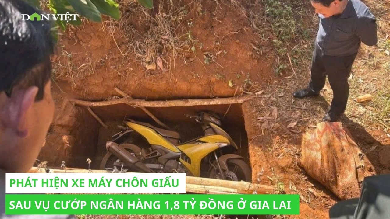 Phát hiện xe máy chôn giấu sau vụ cướp ngân hàng 1,8 tỷ đồng ở Gia Lai