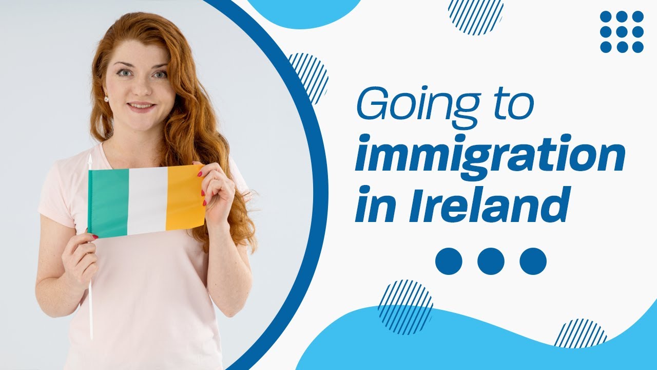 Going to immigration in Ireland