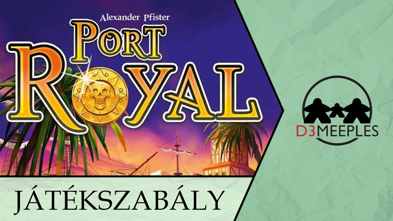 JÁTÉKSZABÁLY: PORT ROYAL (BIG BOX)