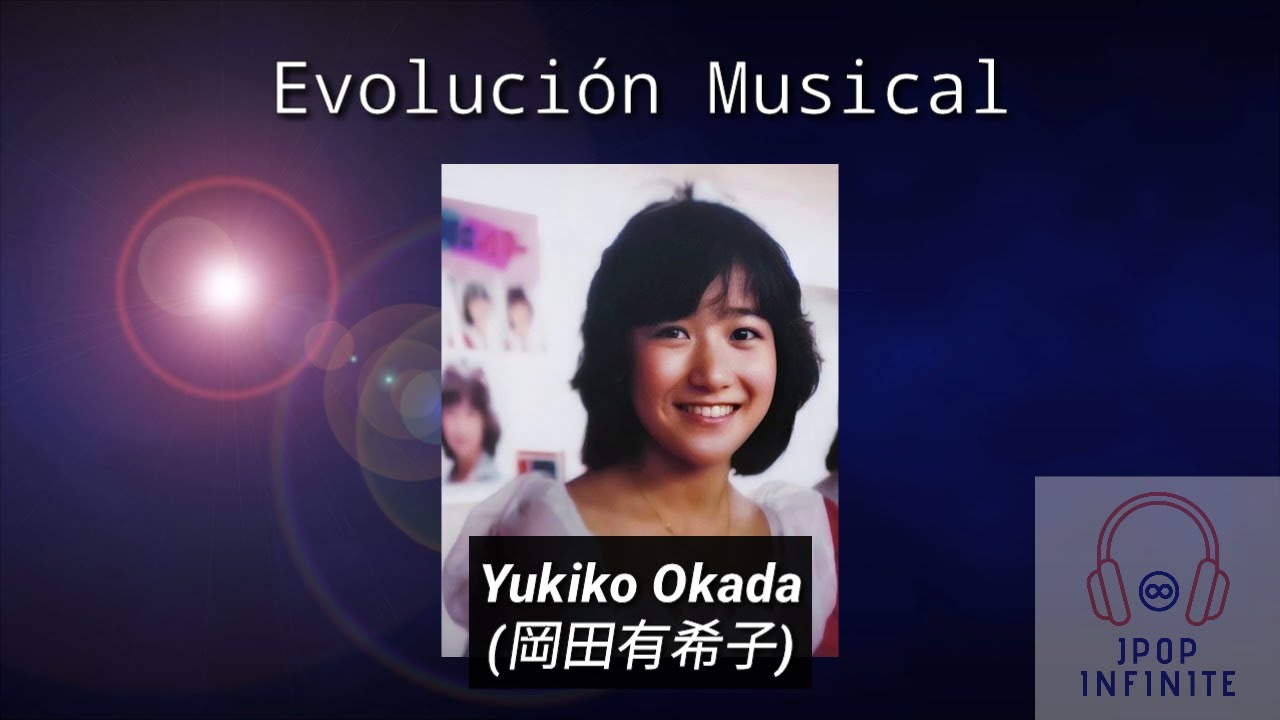 Evolución Musical: Yukiko Okada