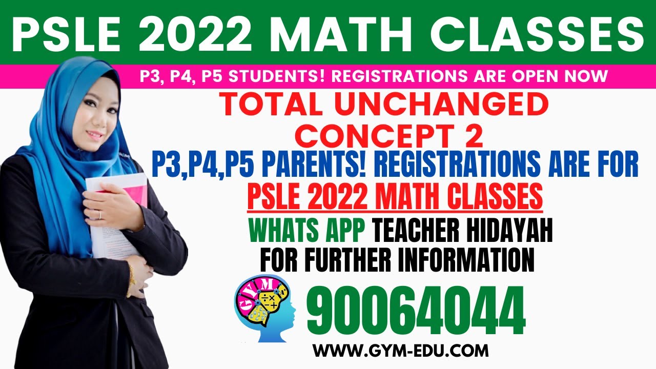 What is Total Unchanged Concept 2? | PSLE 2022 Math Coaching Class By Teacher Hidayah