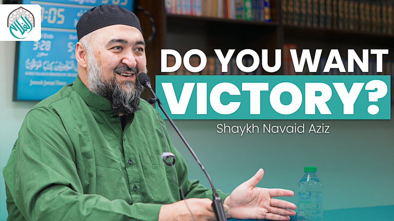 What will it take to be Victorious? | Shaykh Navaid Aziz