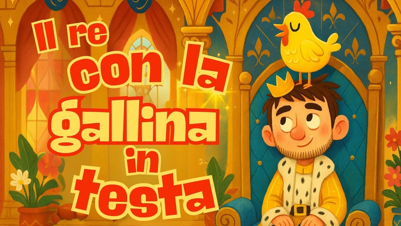 Il Re con la Gallina in Testa | Storie Divertenti