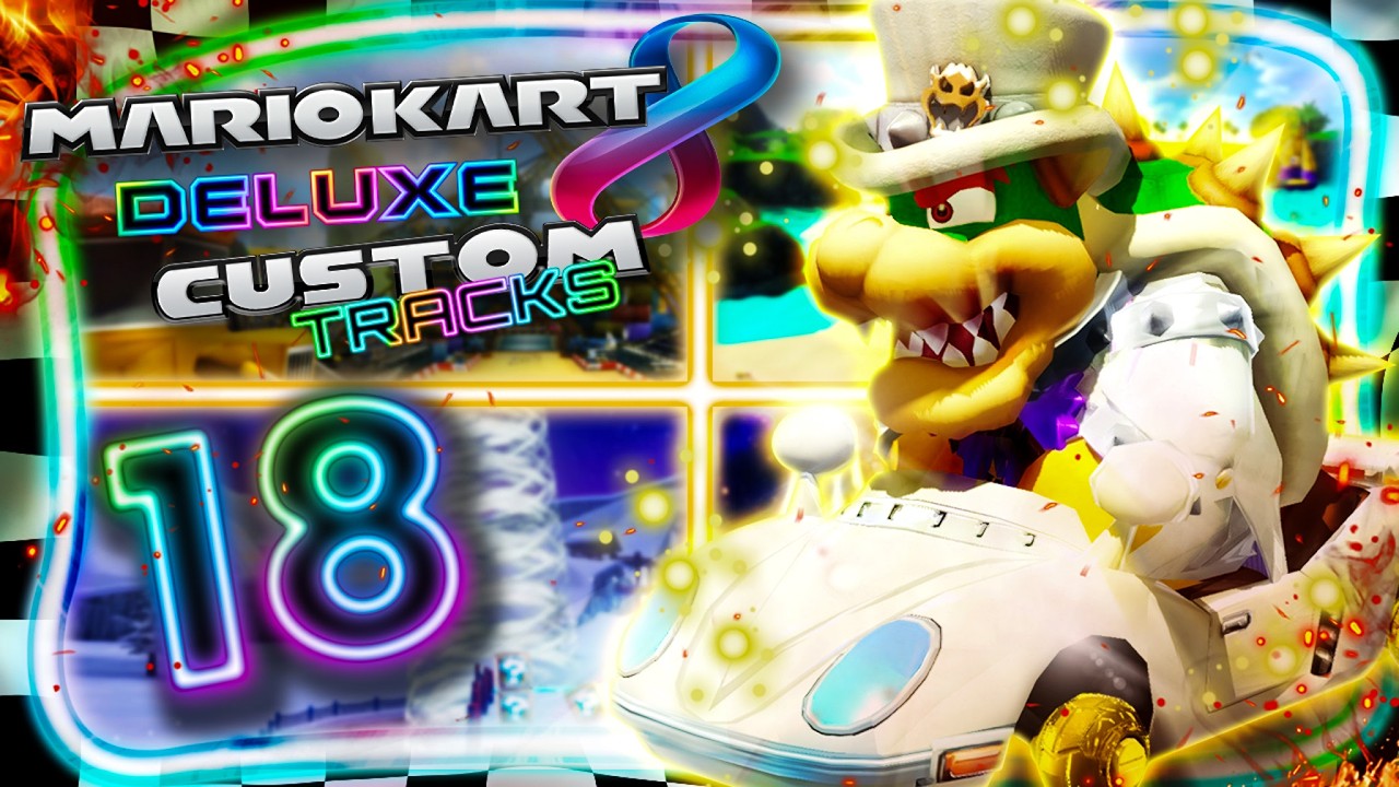 MARIO KART 8 CUSTOM TRACKS 🏁 #18: Bowser (Hochzeit) im Feder-Pilz-Cup