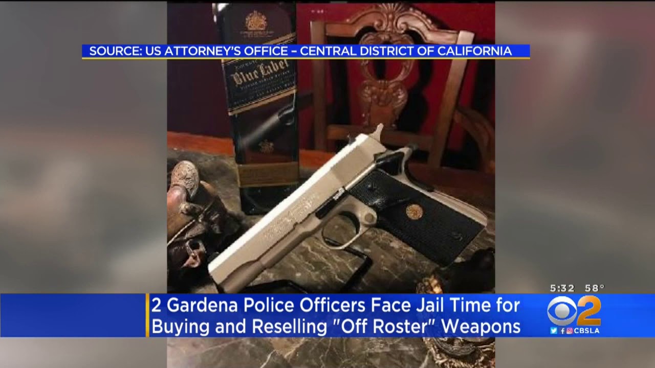 2 Gardena Police Officers Guilty Of Selling 'Off Roster' Guns, Advertised Them Fo