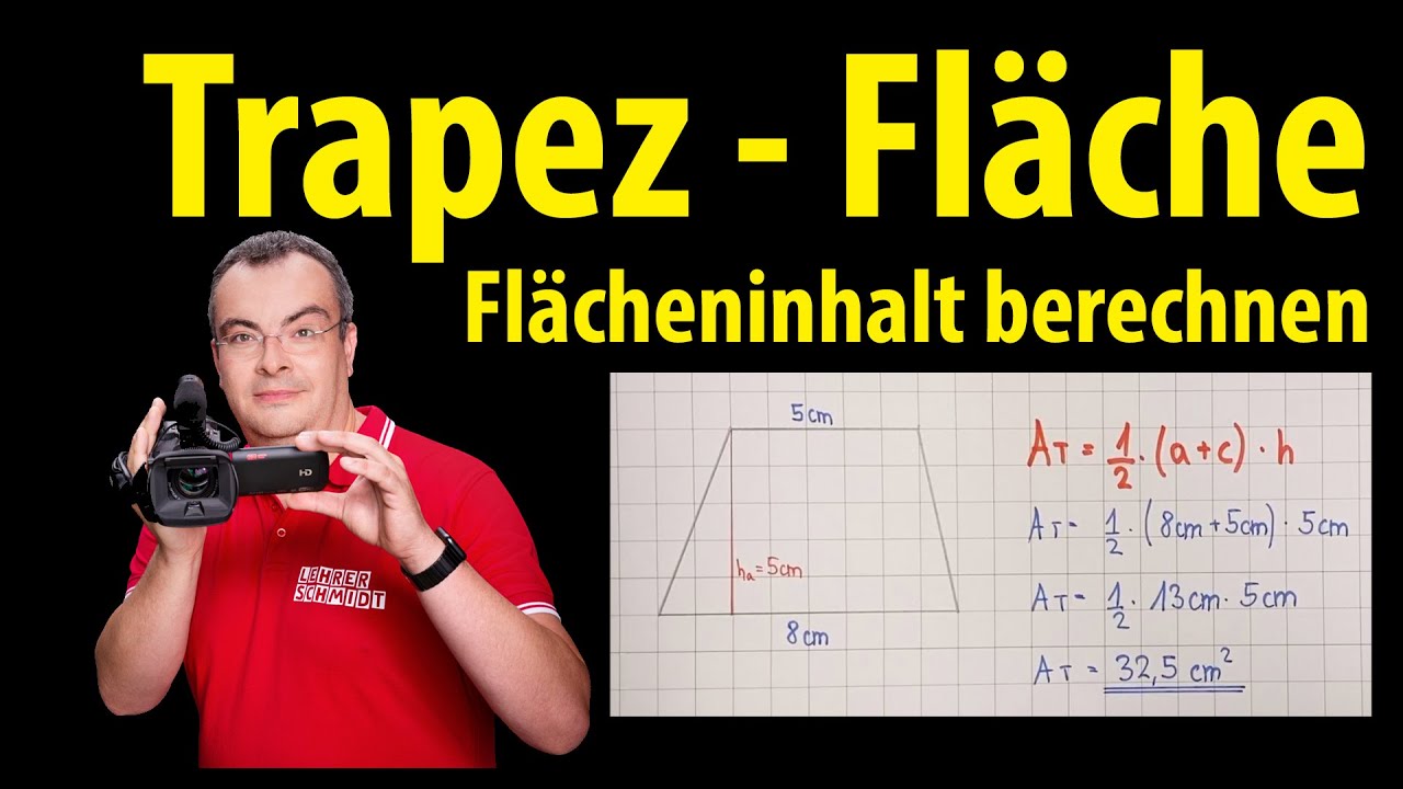 Trapez  - Flächeninhalt berechnen (beide Formeln) | Lehrerschmidt