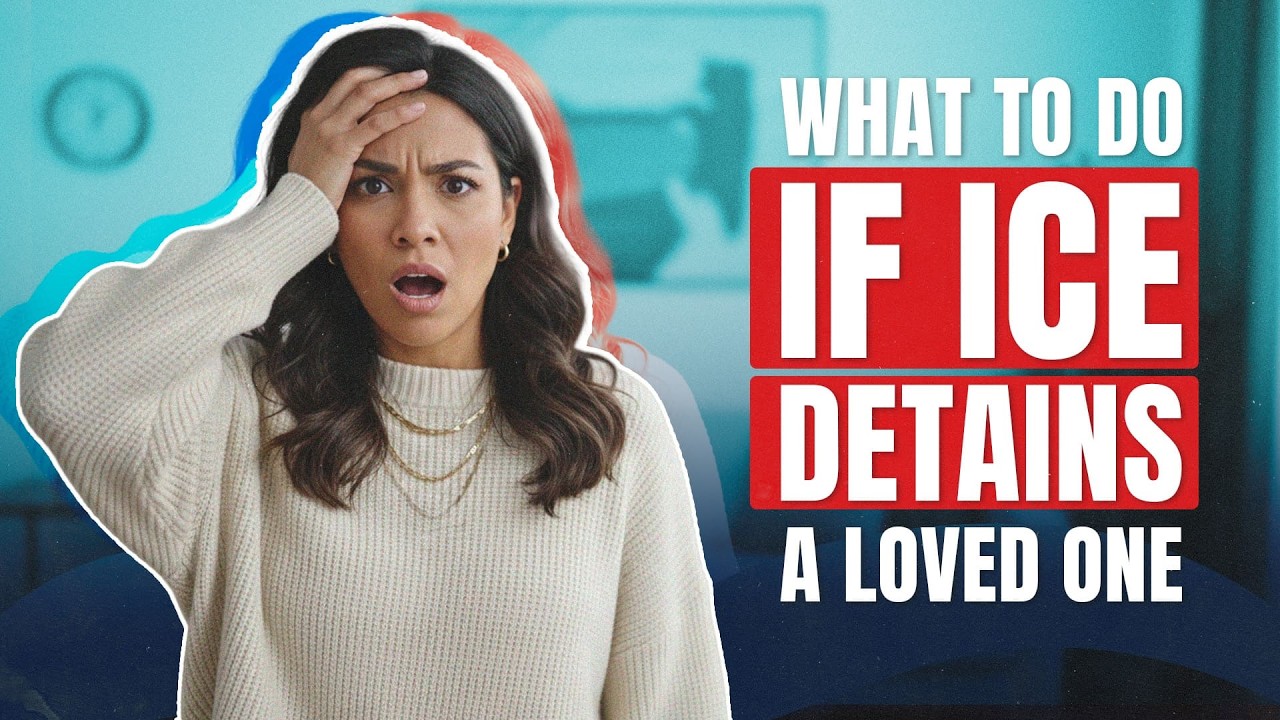 What to Do If ICE Detains a Loved One | Guidance from an Immigration Attorney
