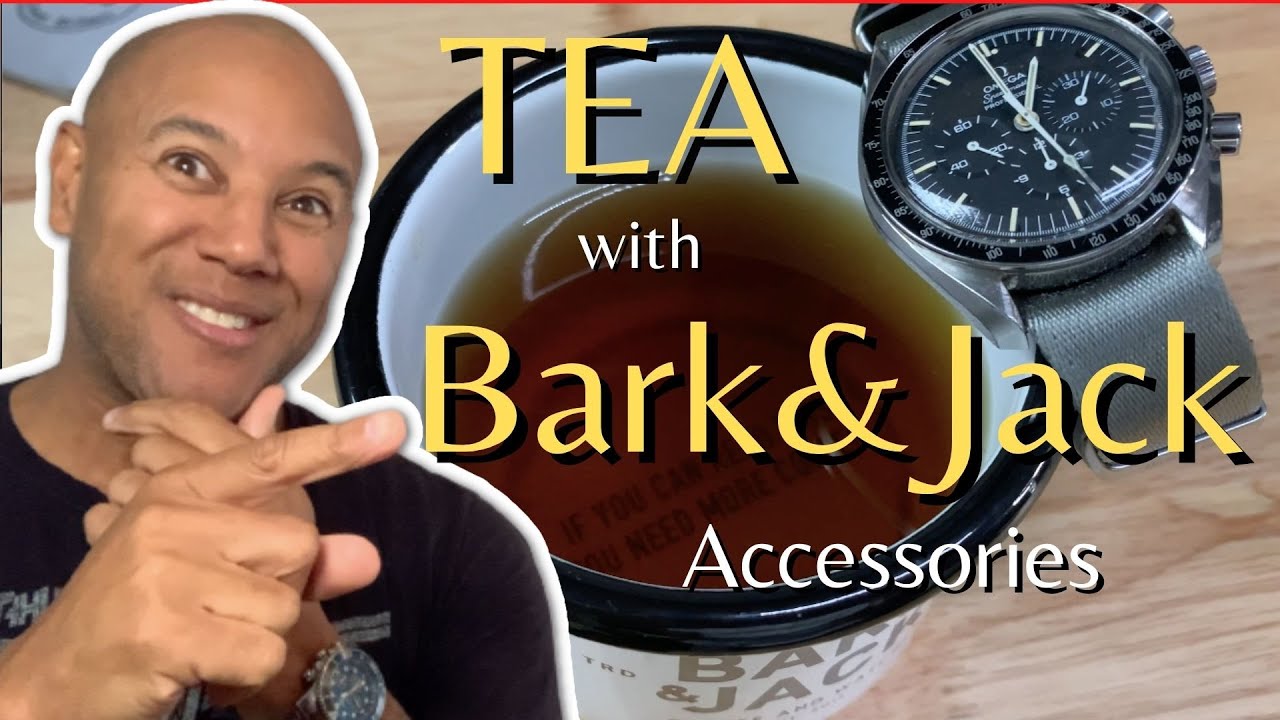 TEA WITH BARK & JACK ACCESSORIES | Nato straps, Bark&Jack Mug| Gift ideas for watch enthusiasts