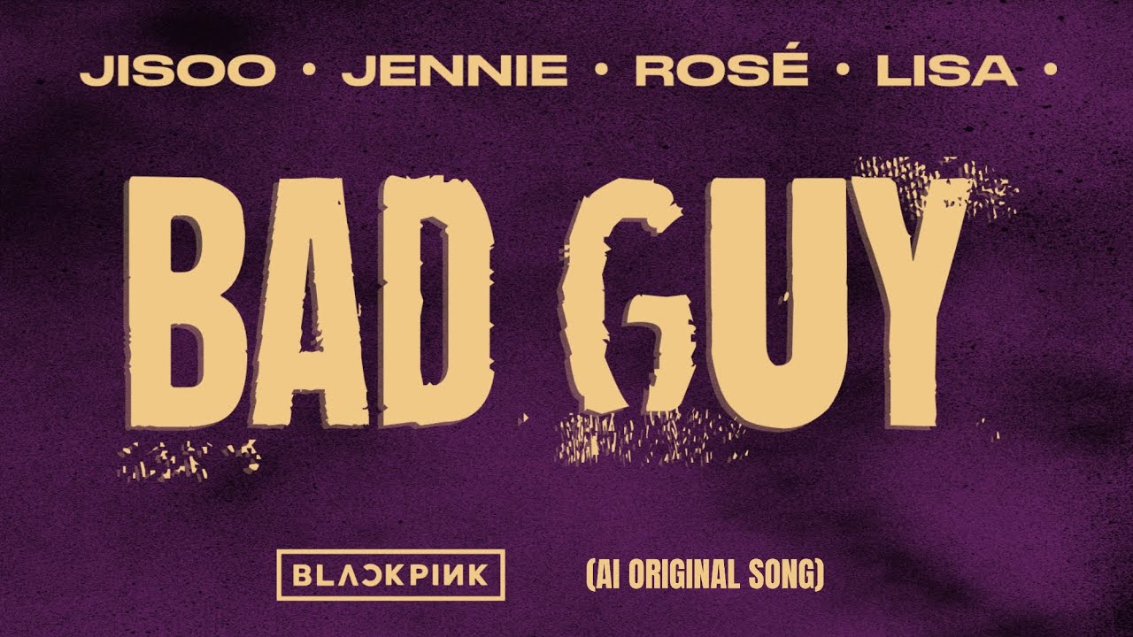 BLACKPINK - 'BAD GUY' (Lyrics Video)