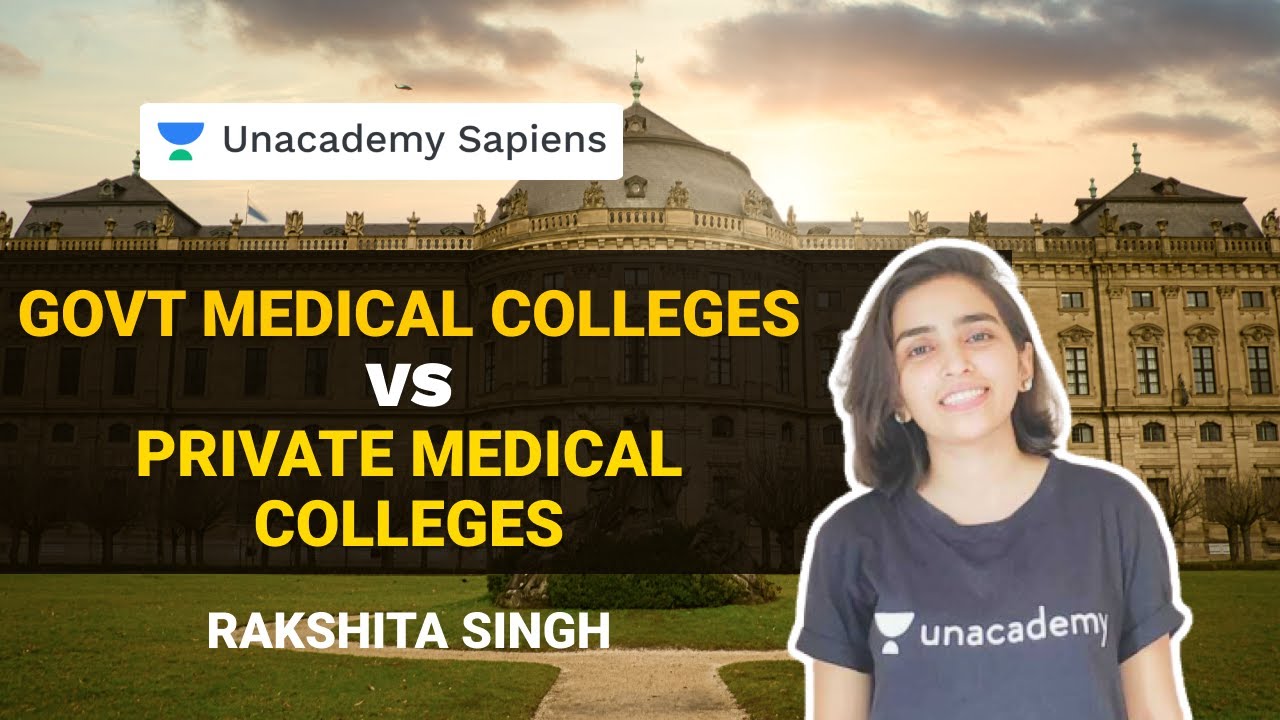 Govt Medical Colleges VS Private Medical Colleges After NEET 2021 I Rakshita Singh I Unacademy