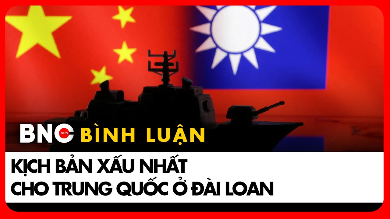 Hai kịch bản về diễn biến cuộc thâu tóm Đài Loan của Trung Quốc | Bình luận Quốc tế | Thuyết minh