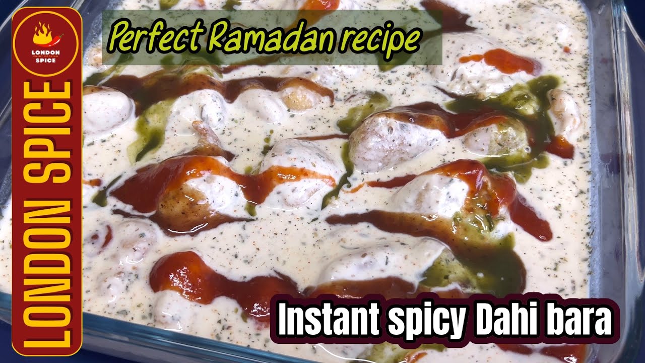 How To Make Instant Spicy Dahi Bara| Dahi Bara Recipe| Easy Dahi Bary | Dahi Bara | London Spice