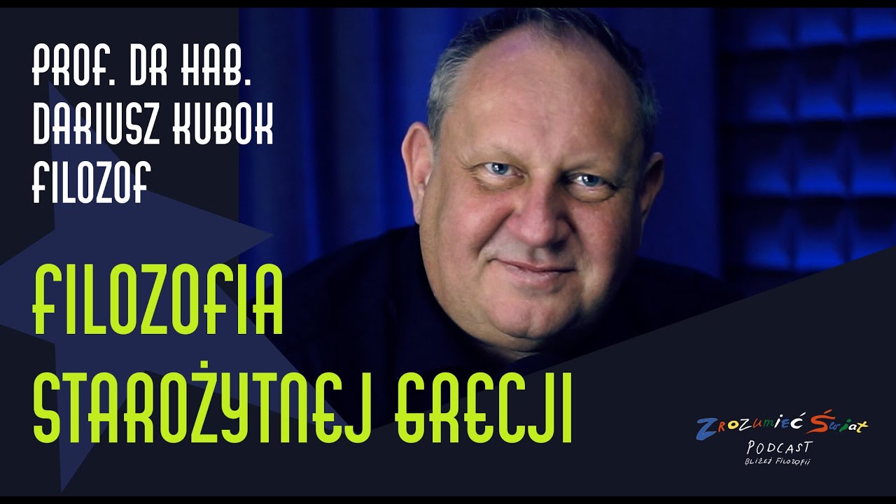 Filozofia starożytnej Grecji - źródła i aktualność | Opowiada prof. dr hab. Dariusz Kubok
