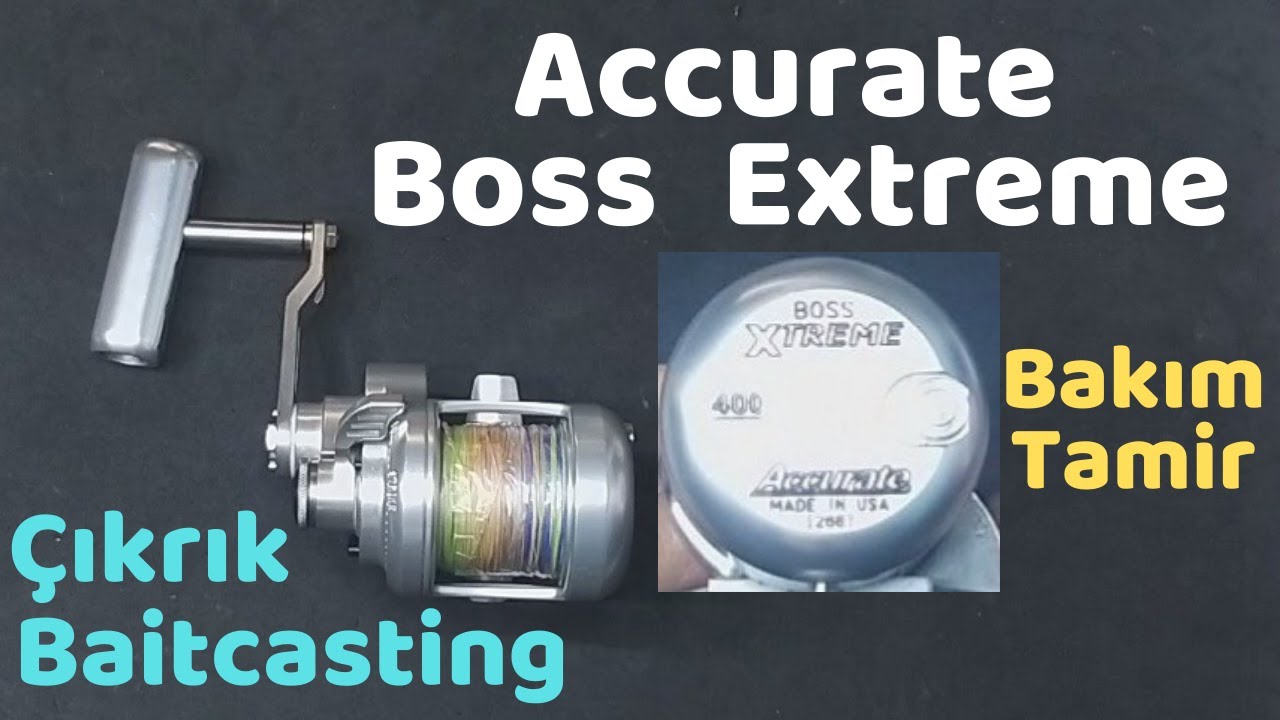 Çıkrık ( Baitcasting ) bakım tamir accurate boss extreme maintenance repair
