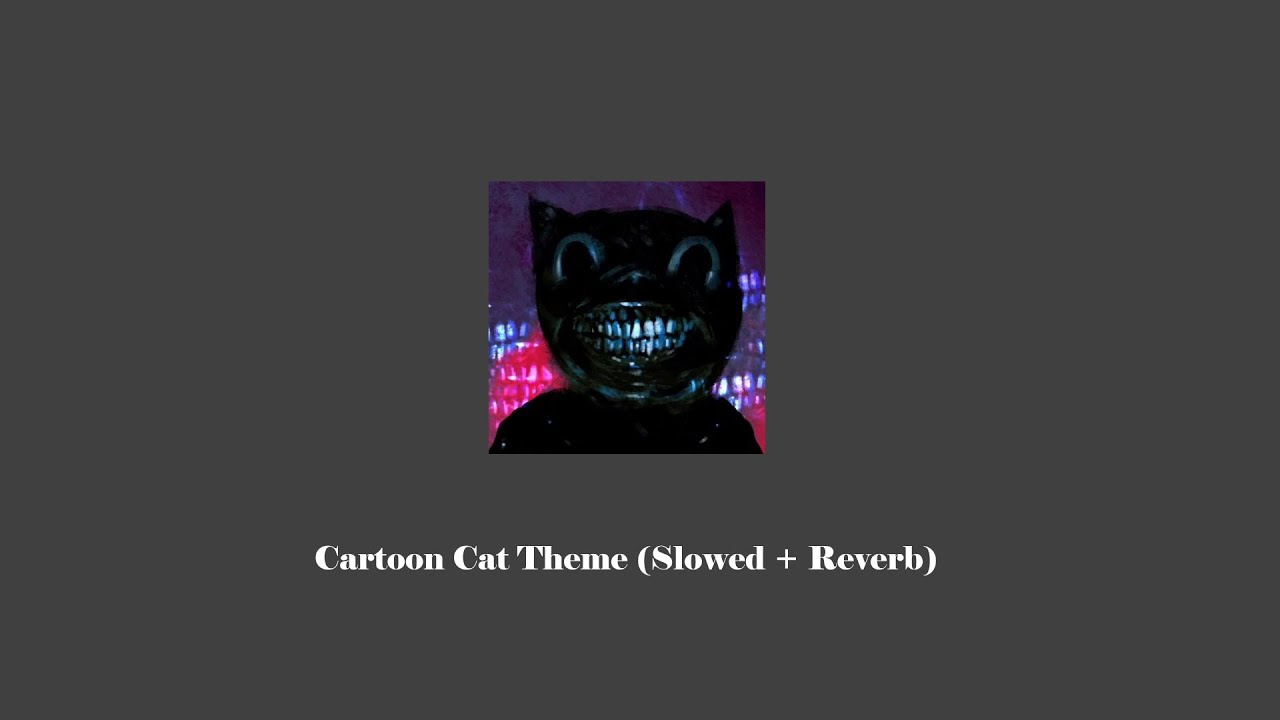 ℭ𝔞𝔯𝔱𝔬𝔬𝔫 ℭ𝔞𝔱 𝔗𝔥𝔢𝔪𝔢 - (𝔖𝔩𝔬𝔴𝔢𝔡 + ℜ𝔢𝔳𝔢𝔯𝔟)