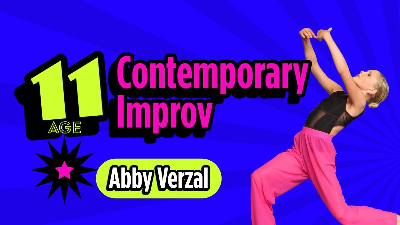 Abby Verzal- Age 11, Improv, Contemporary
