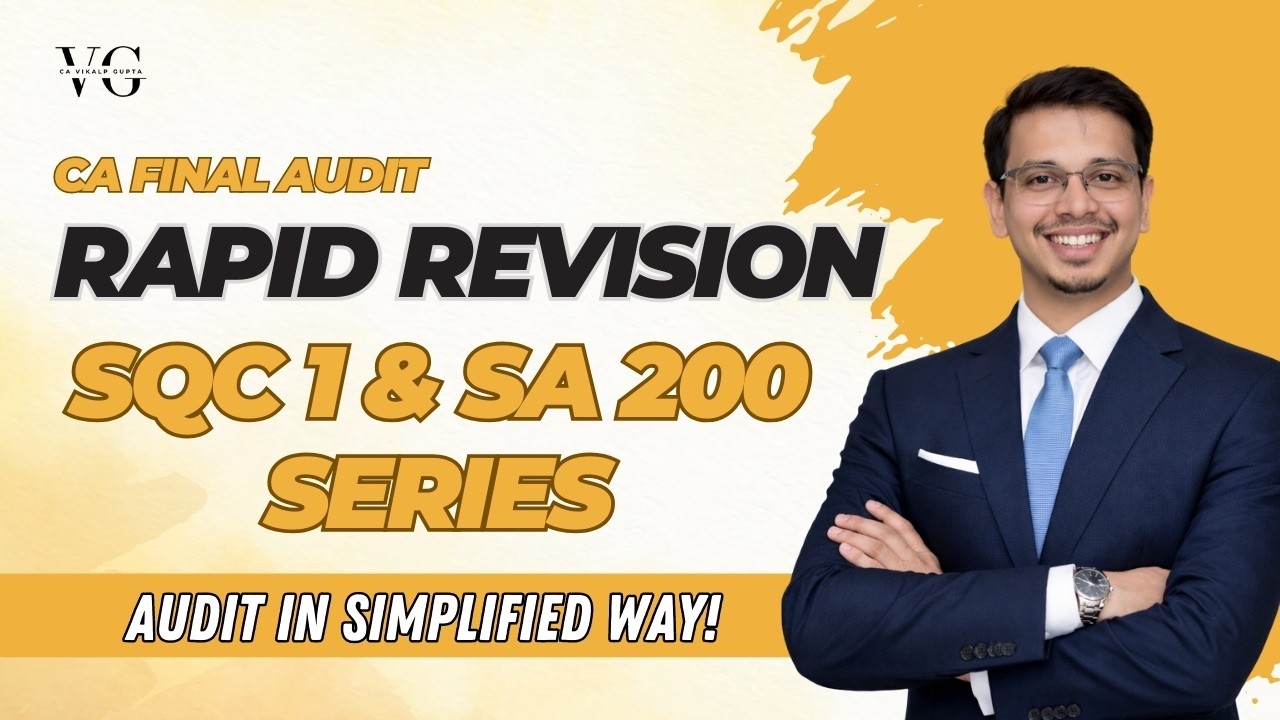 SQC 1 & SA 200 Series Revision | CA Final May'26 | CA Vikalp Gupta