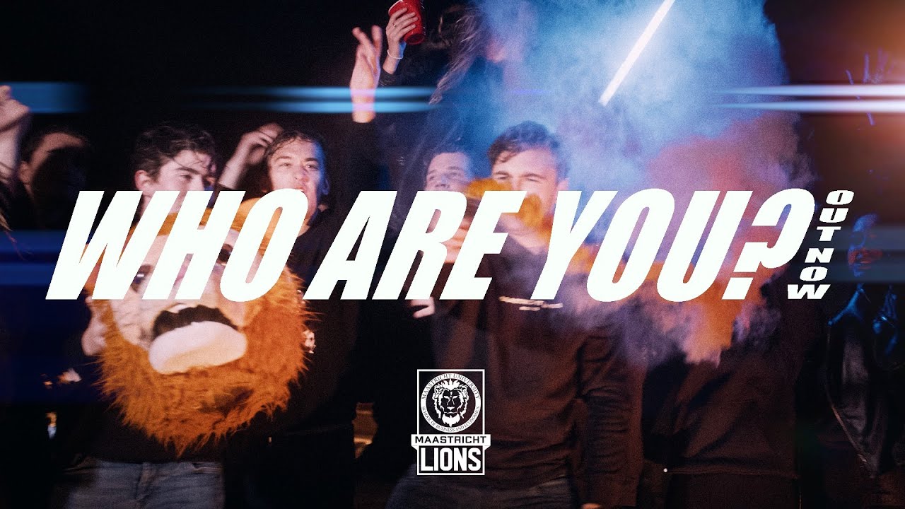 [OFFICIAL VIDEO] WHO ARE YOU - Maastricht Lions (feat. KINSI)