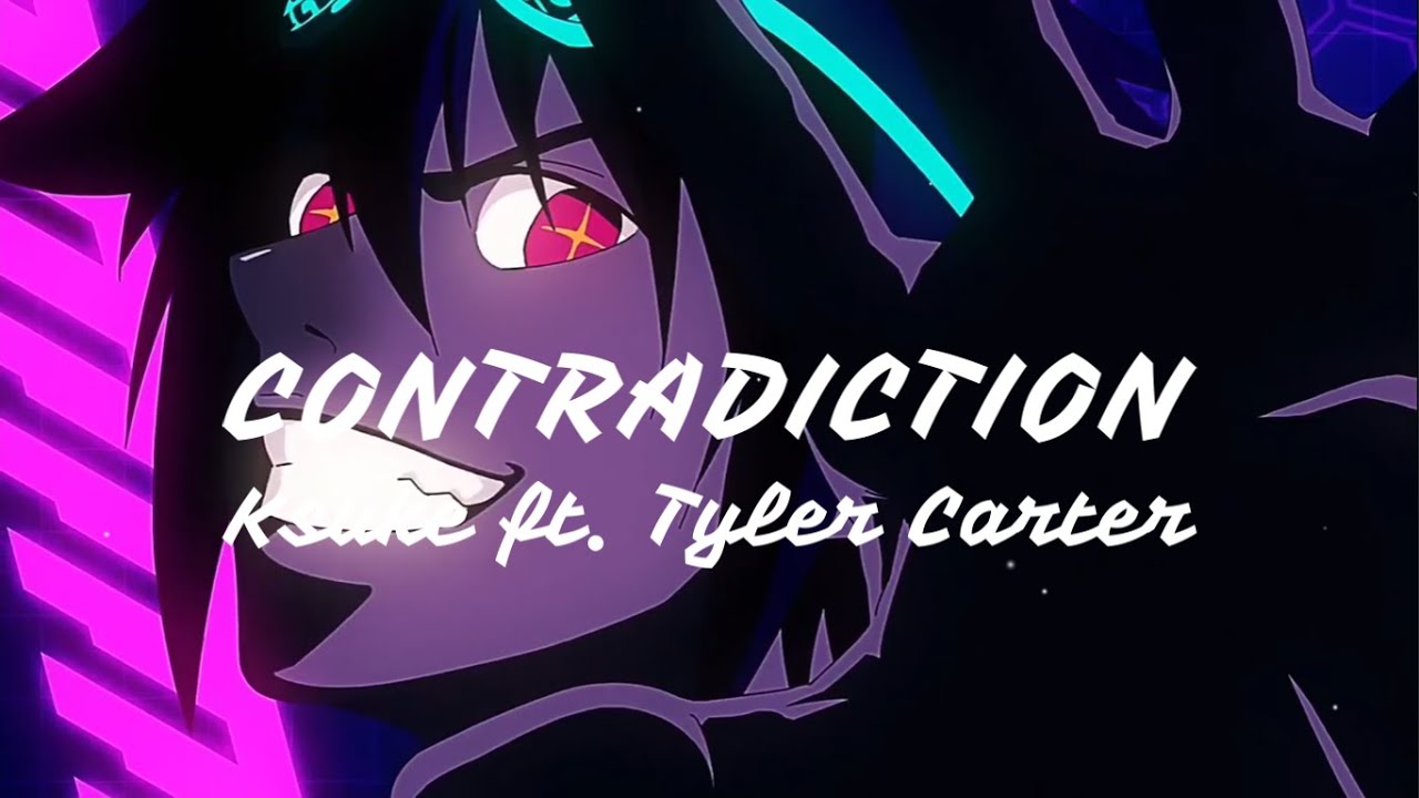 Ksuke - Contradiction ft. Tyler Carter [The God Of High School Op Full] (Lyrics)