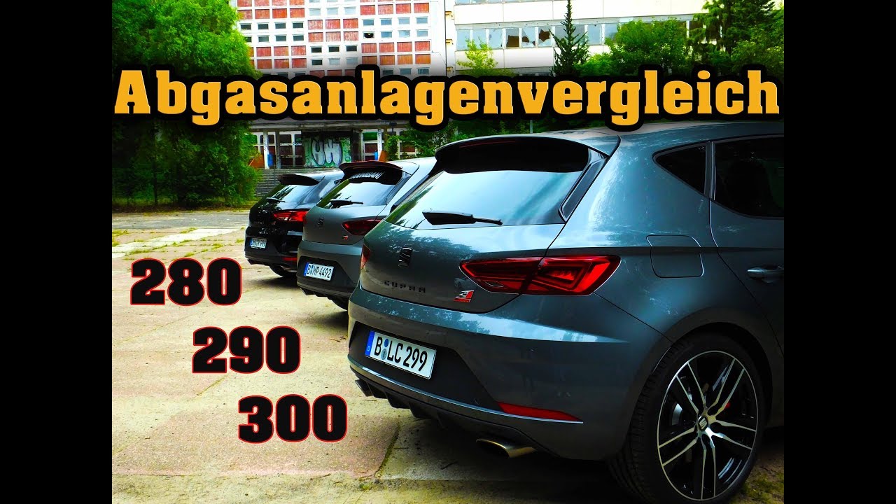 Seat Leon 5F Cupra Abgasanlagenvergleich zwischen 280|290|300