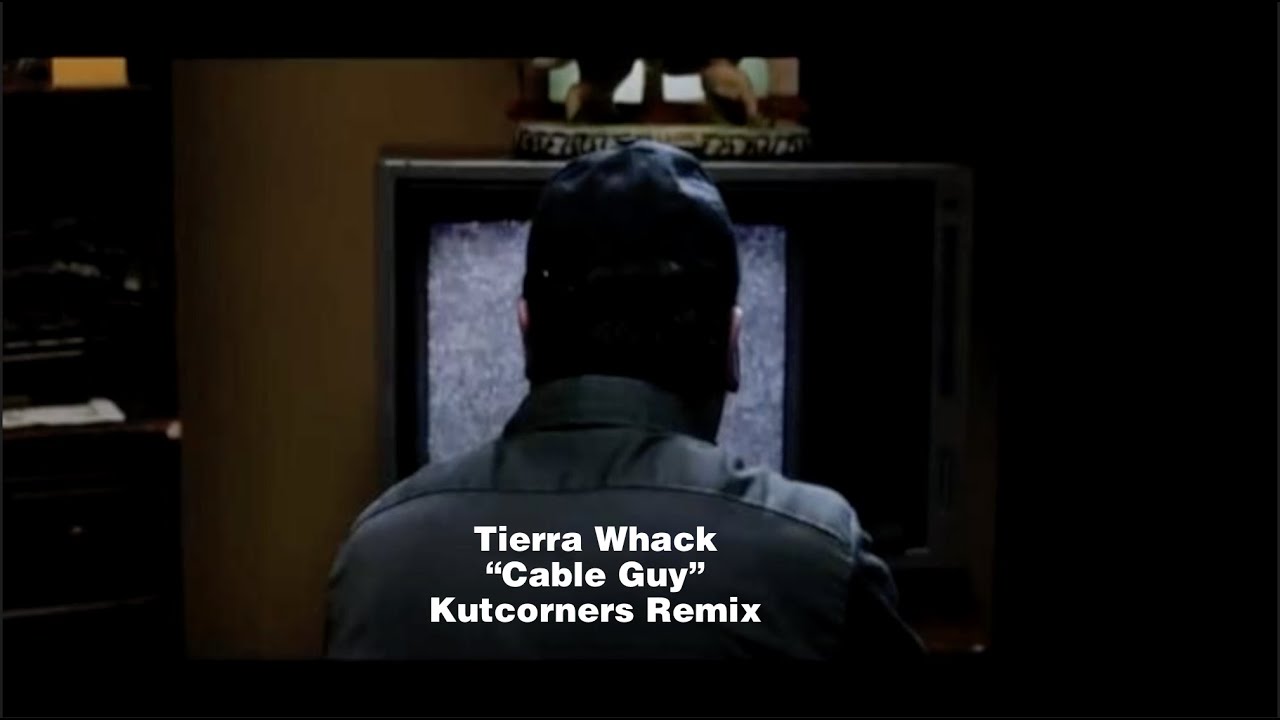 Tierra Whack - Cable Guy (Kutcorners Remix)