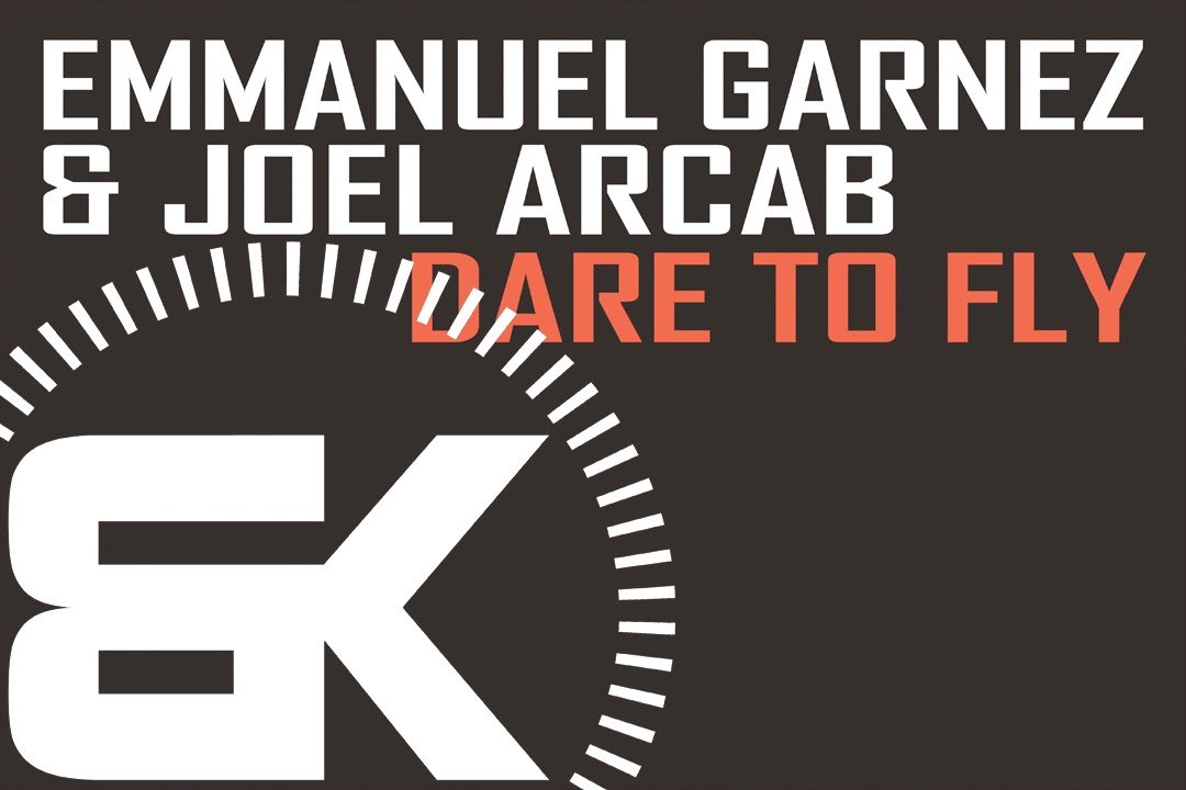 Emmanuel Garnez & Joel Arcab | Dare To Fly | Official Music Video