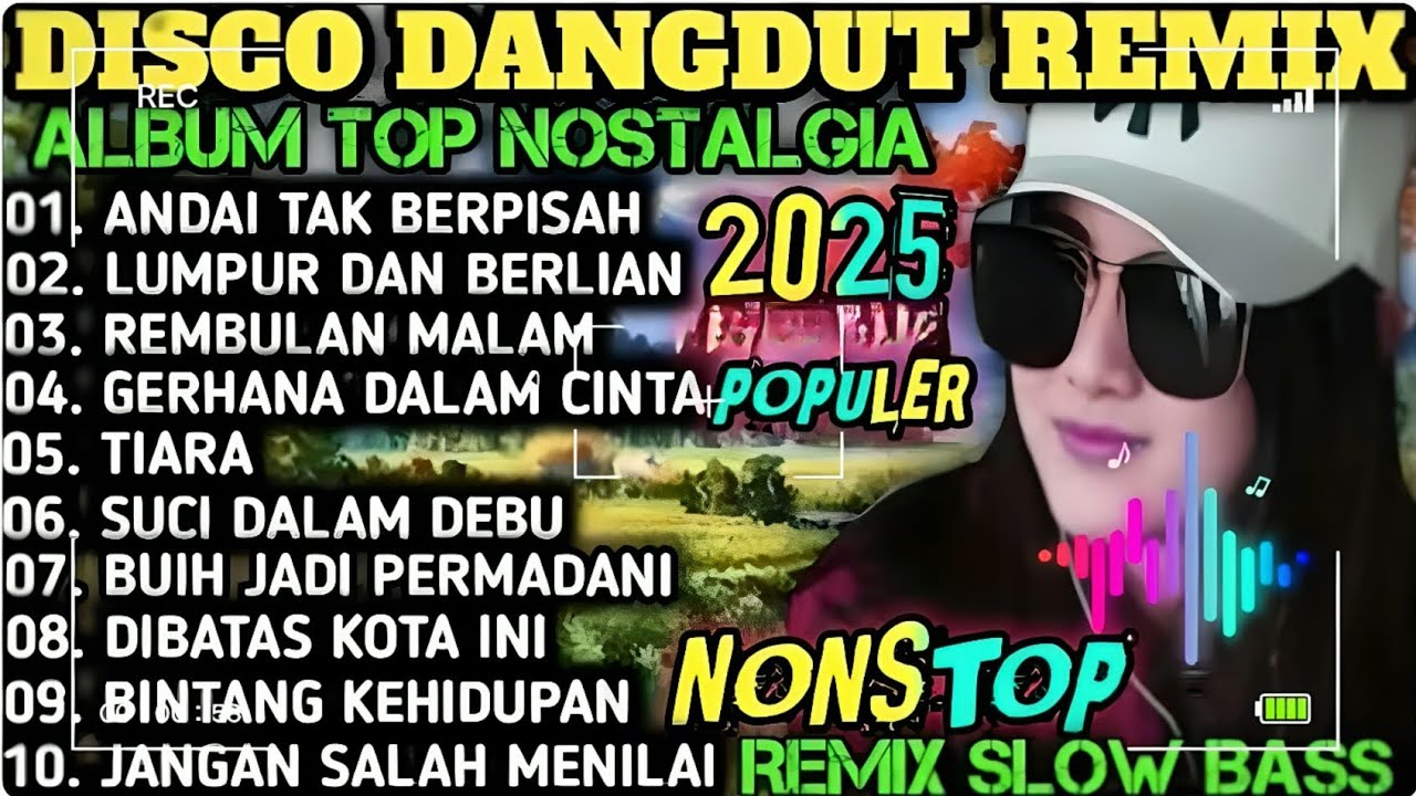 VIRAL ‼️ ALBUM REMIX DISCO DANGDUT 2025 POP NOSTALGIA SPESIAL LAGU KENANGAN TERPOPULER AUDIO BENING