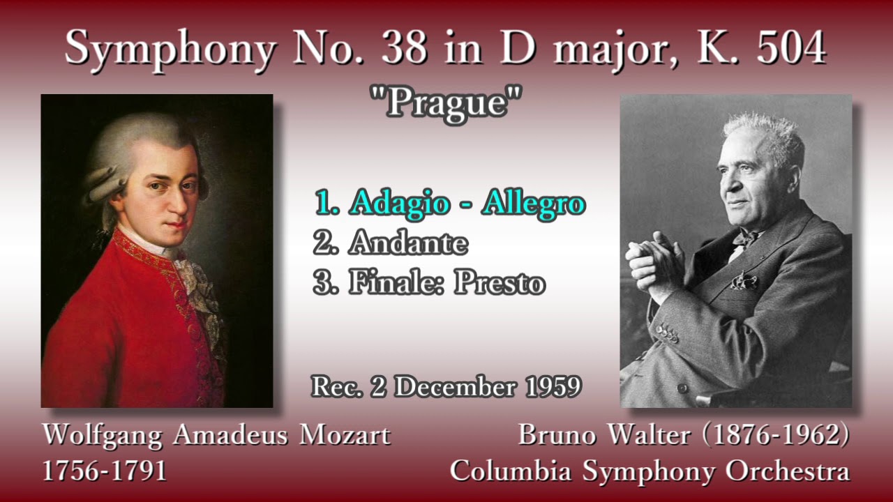 Mozart: Symphony No. 38 (Prague), Walter & ColumbiaSO (1959) モーツァルト 交響曲第38番「プラハ」ワルター