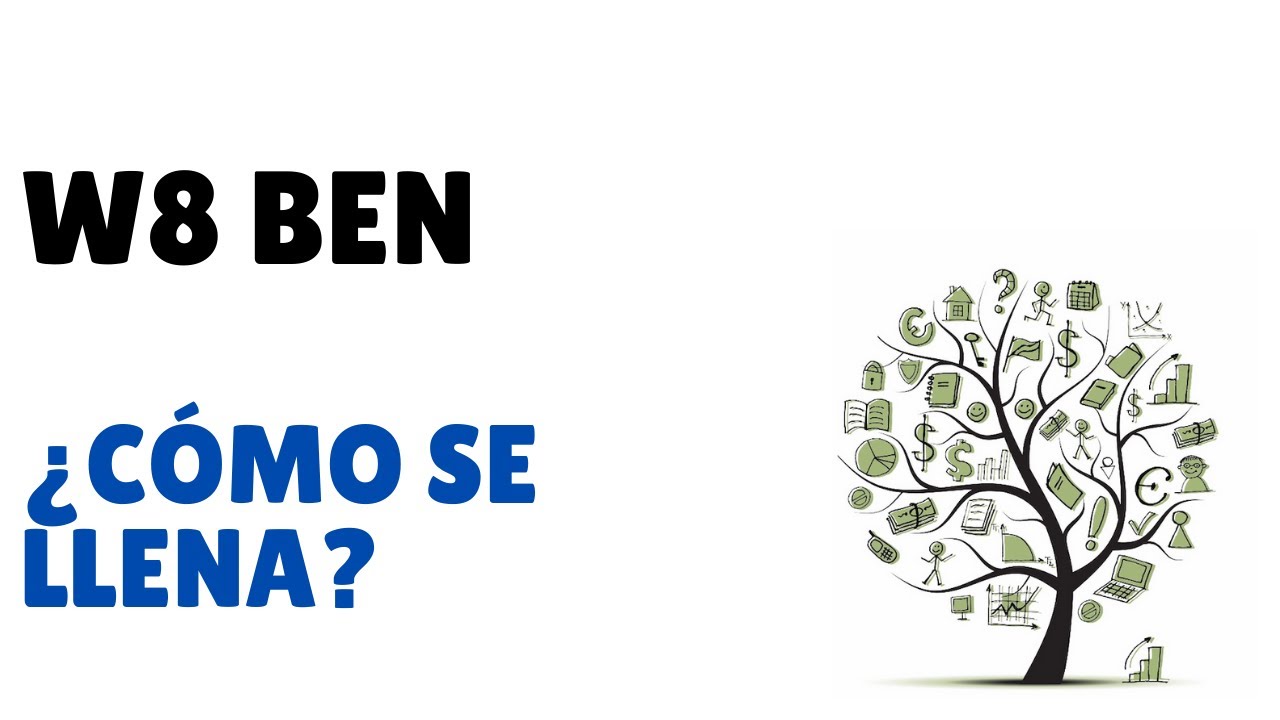 ¿Cómo se llena el formato o la forma W8 BEN? Para GBM + Kuspit o Bursanet, ahorra impuestos!