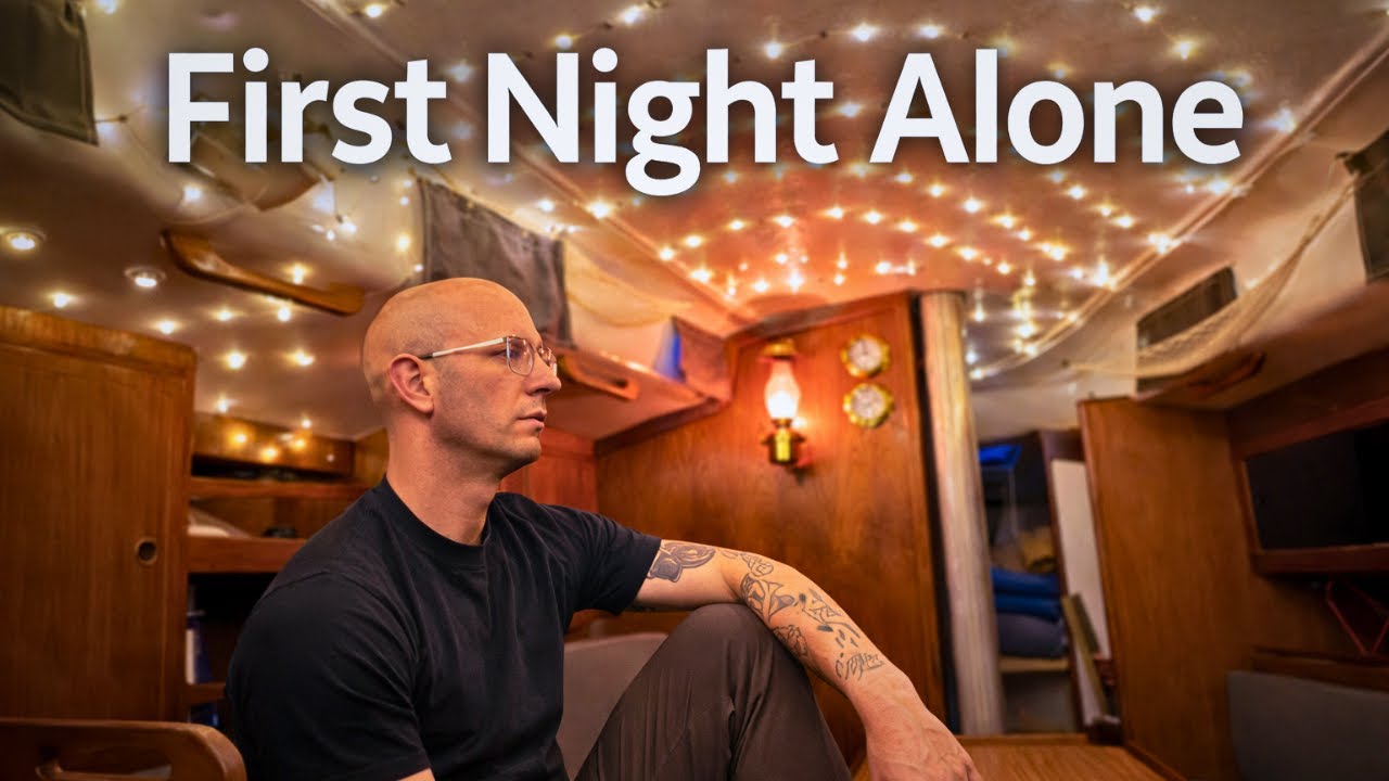 Spending My First Night Alone on Our Sailboat | Ep10