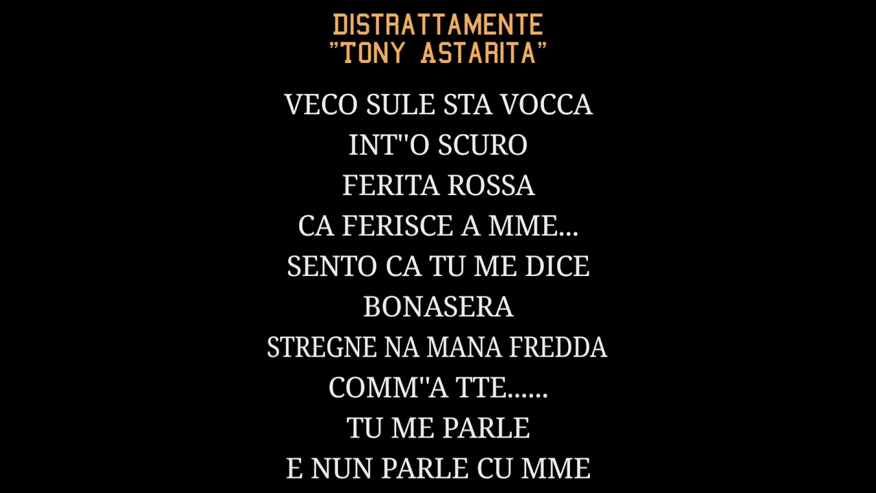 Tony Astarita, Distrattamente. Base Karaoke.