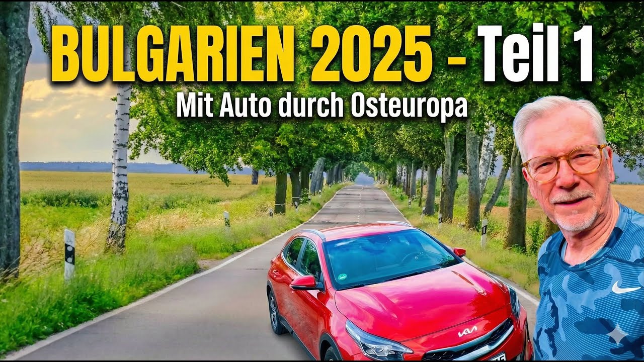 Bulgarien 2025 Teil 1 🇧🇬 – Roadtrip mit dem Auto durch Ungarn & Serbien nach Sunny Beach