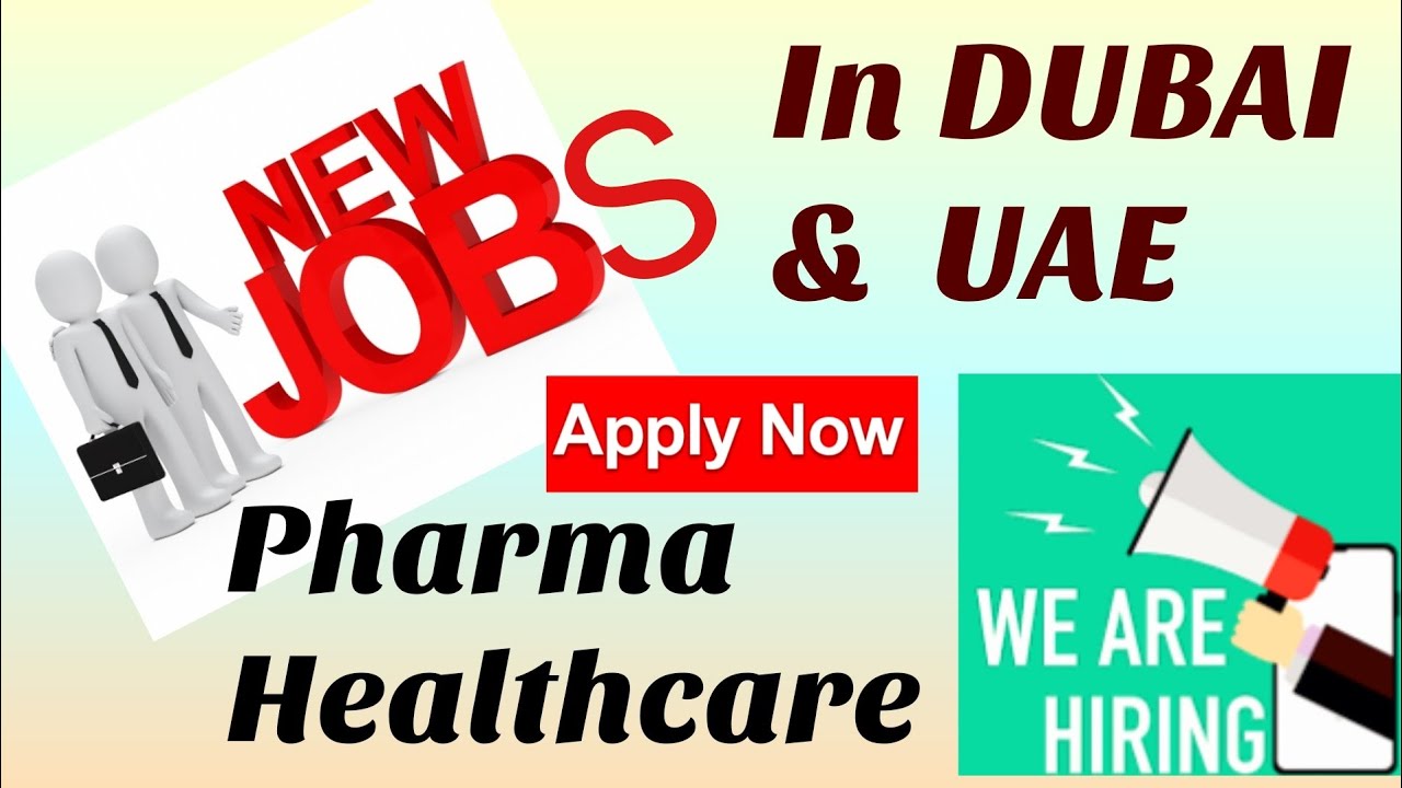 Jobs in Dubai | Dubai Job Vacancies 2023 | Healthcare Jobs / Dubai Latest job vacancies / Dubai