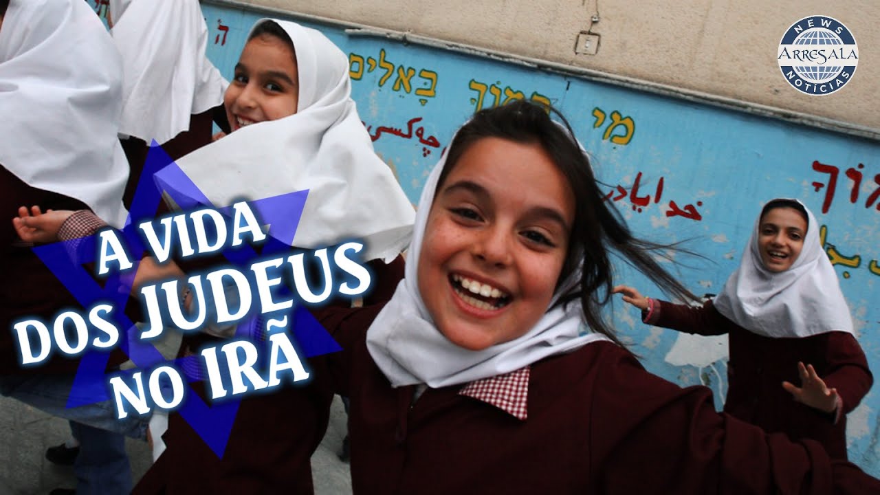 A VIDA DOS JUDEUS NO IR&Atilde; 🕎🇮🇷