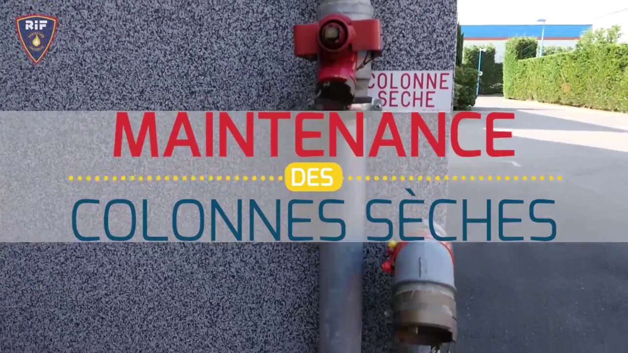 RIF - film maintenance colonnes sèches