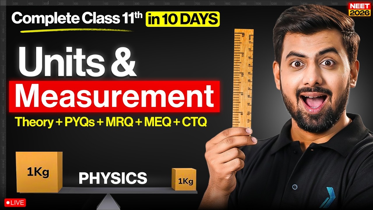 NEET 2026 Physics Units And Measurement Complete One Shot Class 11 | All Concepts & PYQs Tushar