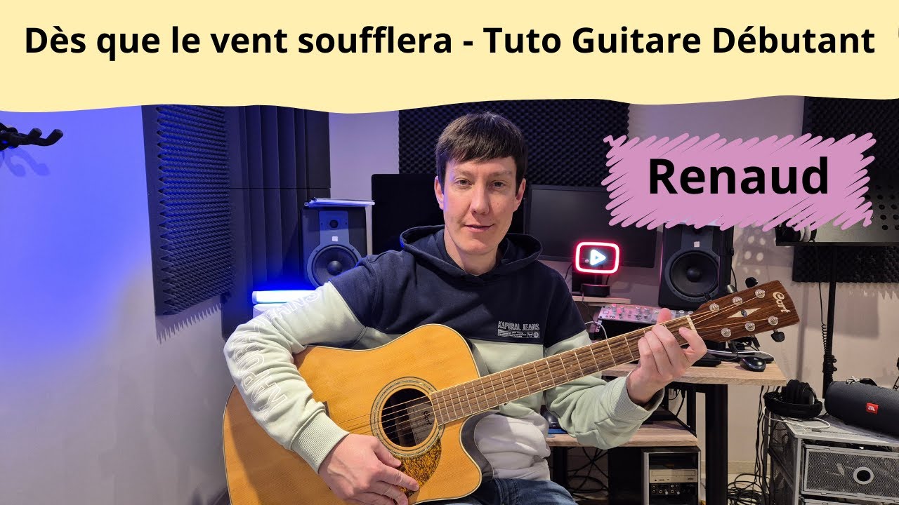 Dès que le vent soufflera - Renaud - Tuto Guitare débutant