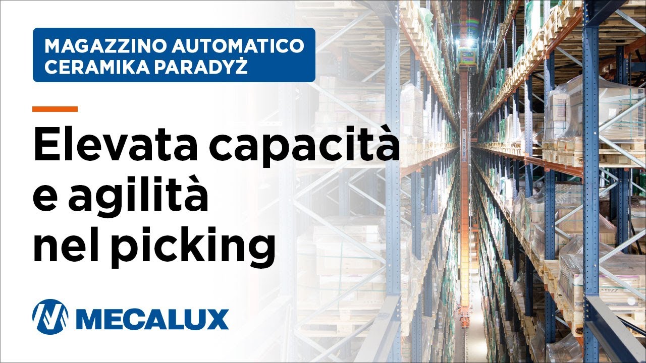 Elevata capacit&agrave; e agilit&agrave; nel picking nel magazzino automatico autoportante di Ceramika Paradyż