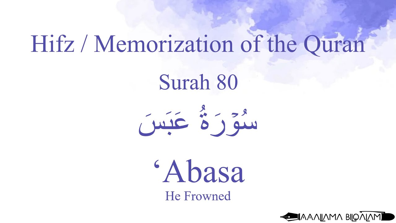 Hifz / Memorize Quran 80 Surah 'Abasa by Qaria Asma Huda with Arabic Text and Transliteration