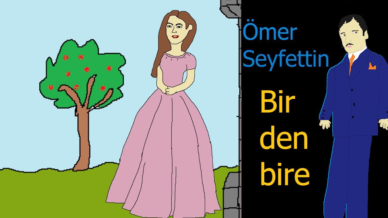 BİRDENBİRE (Ömer Seyfettin)