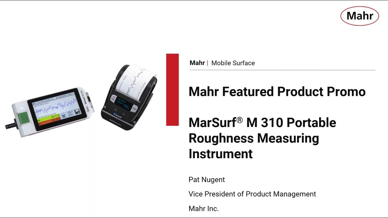 Mahr's Featured Product Promo Webinar - MarSurf M 310 Portable Roughness Measuring Instrument