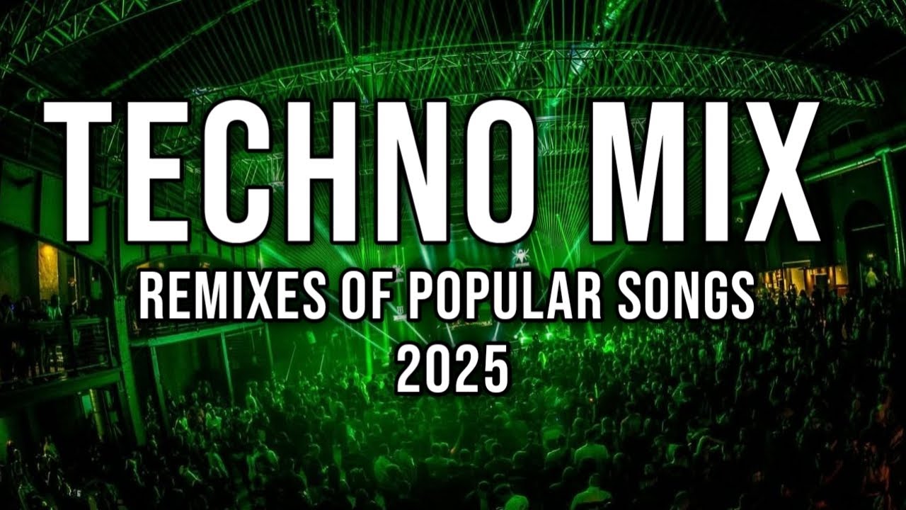 TECHNO MIX 2025 💣 Remixes Of Popular Songs 💣 Only Techno Bangers #122